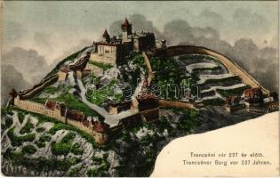 1908 Trencsén, Trencín; a vár 237 évvel ezelőtt. Wertheim Zsigmond kiadása / castle 237 years ago (fl)