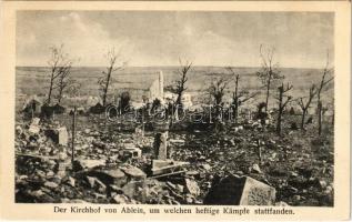 Der Kirchhof von Ablein, um welchen heftige Kämpfe stattfanden / WWI German military, church ruins