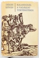 Dékán István: Kalandozás a vadászat történetében. A szerző feleségének ajándékozási soraival. Bp.,19...