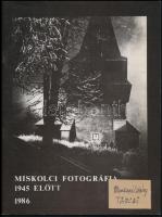 Vegyes Miskolccal kapcsolatos tétel, 5 db: 

A miskolci fotográfia 1945 előtt. Kiállítási katalógu...