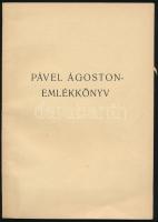 Pável Ágoston-emlékkönyv. A Dunántúli Szemle XI. évf.-nak zárószáma. Szombathely, 1949, (Martineum-ny.), 72 p. Kiadói papírkötés, kissé sérült borítóval.