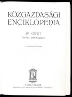 Közgazdasági enciklopedia. IV. köt. Szerk.: Szterényi József. Bp.,(1929) ,Athenaeum. Kiadói kopott aranyozott félvászon-kötések.