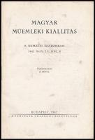 (Gerevich Tibor): Magyar műemléki kiállítás a Nemzeti Szalonban. 1942 nov. 25 - dec. 8. Tájékoztató ...
