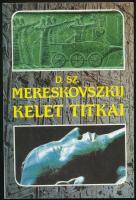 D. Sz. Mereskovszkij: Kelet titkai. Bp., 1992. Holnap. Kiadói papírkötés.