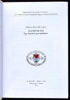 Pálóczi Horváth Lajos: Álompákász. Egy dzsentri gyermekkora. Örökségünk Könyvtára 2. (A II. Rákóczi ...