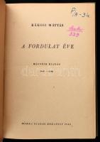 Rákosi Mátyás: A fordulat éve. Bp., 1948., Szikra. Második kiadás. Kiadói félvászon-kötés