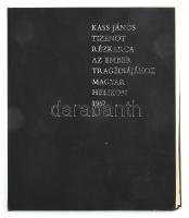 Kass János tizenöt rézkarca az Ember tragédiájához. (Előszó: Juhász Ferenc.) Bp., 1967, Magyar Helik...