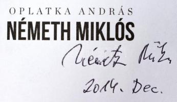 Oplatka András: Németh Miklós. "Mert ez az ország érdeke." Németh Miklós által ALÁÍRT, dát...