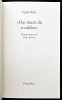 Egon Bahr: "Das musst du erzählen". Erinngerungen an Willy Brandt. Berlin, 2013., Propyläe...