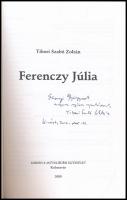 Tibori Szabó Zoltán: Ferenczy Júlia. Tibori Szabó Zoltán (1957-) erdélyi magyar újságíró által Sümeg...