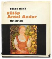 E. Szabó Ilona: Fülöp Antal Andor. Bukarest, 1979, Kriterion. Színes és fekete-fehér képekkel, Fülöp Antal Andor műveinek reprodukcióival gazdagon illusztrált. Kiadói egészvászon kötés, kiadói sérült papír védőborítóval, hátsó szennylapon szakadással.