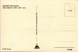 Selmecbánya, Schemnitz, Banská Stiavnica; Stary zámok z XIII.-XIV. stor. / Óvár / castle