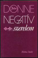 John Donne: Negatív szerelem. Vál., ford., az utószót és a jegyzeteket írta: Ferencz Győző. Bp., 1987., Helikon. Kiadói papírkötés.