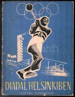 1952 Diadal Helsinkiben, sok képpel illusztrált olimpiai hírmondó, Ifjúsági Könyvkiadó, kopott, szakadt, sérült, 63 p