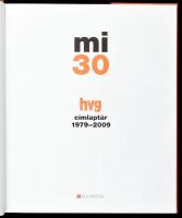 Mi 30. HVG címlaptár 1979-2009. Összeáll.: Horváth Zoltán. Bp., 2009., HVG. DVD - melléklettel. Kiadói kartonált papírkötés, kiadói papír védőborítóban, jó állapotban.