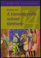 Bertényi Iván: A tizennegyedik század története. Magyar Századok. Bp.,2000,Pannonica. Kiadói kartonált papírkötés.