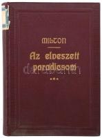 Milton János: Az elveszett paradicsom. Ford.: Jánosi Gusztáv. Bp., 1904., Franklin, 447 p. Második, javított kiadás. Korabeli aranyozott egészvászon-kötés, a gerincen magánkönyvtári címkével.