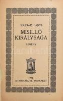 Kassák Lajos: Misilló királysága. Bp., 1918., Athenaeum, 167 p. Első kiadás. Átkötött kopott kemény-kötés.