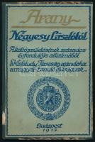 Négyesy László: Arany. Bp., 1917., Franklin, 56 p. Második, bővített kiadás. Átkötött félvászon-kötés, nagykörösi bélyegzéssel.
