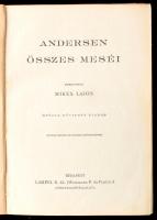 Andersen, [Hans Christian]: Andersen összes meséi. Ford.: Mikes Lajos. Bp., é.n., Lampel R. (Wodiane...