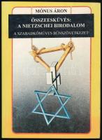 Mónus Áron: Összeesküvés: A Nietzschei Birodalom. A szabadkőműves bűnszövetkezet. Isle of Man, 1994, Interseas Editions. Harmadik kiadás. Kiadói papírkötés, kissé kopott borítóval.