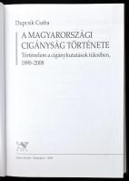 Dupcsik Csaba: A magyarországi cigányság története. Történelem a cigánykutatások tükrében. 1890-2008...