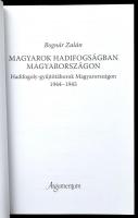 Bognár Zalán: Magyarok hadifogságban Magyarországon. Hadifogoly-gyűjtőtáborok Magyarországon. 1944-1...