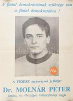 1990 A fiatal demokráciának szüksége van a fiatal demokratákra! A FIDESZ terézvárosi jelöltje: Dr. Molnár Péter, választási plakát, feltekerve, 58x41,5 cm