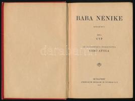 Gyp: Baba nénike. Regény. Ford.: Gerő Attila. Bp., 1903., Athenaeum. Kiadói illusztrált, festett egé...