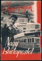 1949 Így építjük Nagy Budapestet. Képes propaganda kiadvány 20 p.