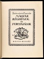 Trócsányi Zoltán: Magyar régiségek és furcsaságok. Bp., 1987., Közgazdasági és Jogi. Az 1924-es Dant...