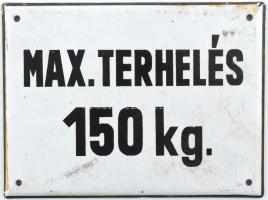 Max. terhelés 150 kg, zománcozott fém tábla, kisebb sérülésekkel, 15×20 cm