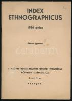 1956-1957 Index Ethnographicus. A Magyar Nemzeti Múzeum Néprajzi Múzeumának könyvtári tájékoztatója....