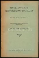 Fodor Ferenc: Magyarország mezőgazdasági földrajza. Bp., 1929., Pátria, 106+1 p. Kiadói papírkötések. K. Kovács Péter (1912-1981) néprajzkutató, etnográfus névbejegyzésével.
