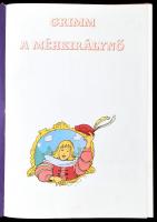 Grimm mesék: A méhkirálynő, Babszem Jankó, Hetet egycsapásra, Az erdei házikó. Összeáll. és szerk.: ...