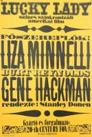 1977 Gyárfás Gábor (1946- ): Lucky Lady, főszerepben: Liza Minnelli, Burt Reynolds, Gene Hackman, filmplakát, MOKÉP-MAHIR, hajtva, apró sérüléssel, 57,5x39,5 cm