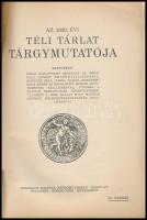 Az 1939. évi Téli Tárlat tárgymutatója. Budapest, Országos Magyar Képzőművészet Társulat. 2. kiadás....