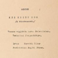 cca 1960-1970 Goethe: Kéz kezet mos (A bűnrészesek), írta: Horváth Tibor. Technikai forgatókönyv, Mafilm, 141 p. Egészvászon-kötésben.