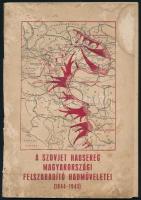 1955 A szovjet hadsereg magyarországi felszabadító hadműveletei (1944-1945), megviselt állapotban, 35p