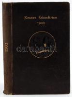 1903 Kincses Kalendárium. Bp.,[1902], Rákosi Jenő. Benne fekete-fehér illusztrációkkal, érdekes írás...