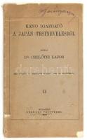 Dr. Cselőtei Lajos: Kano igazgató a japán testnevelésről. Megjelent a Nemzeti Sport 1909. 51. számában. Bp., 1909, Légrády Testvérek, 24 p. Fekete-fehér képekkel illusztrálva. Kiadói papírkötés, sérült borítóval.