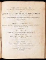 Friedrich August Wilhelm Spohn (1792-1824): De lingua et literis veterum Aegyptiorum cum permultis tabulis lithographicis. I-II. kötet. Pars Prima és Pars Secunda. Edidit et absolvit Gustavuus Seyffarth. Lipsiae, 1825-1831, Libraria Weidmannia, 1 t.(címkép)+XVI+2+54 p.;X+34 p.+1+XII t. (kihajtható táblákkal.) Latin nyelven. Átkötött, aranyozott modern egészbőr-kötés, foltos lapokkal, a címkép kissé sérült, 3 kihajtható tábla sérült, ebből kettő kettévált, egy-két táblán kisebb-nagyobb szakadásokkal. Nagyon ritka egyiptológiai munka! / Friedrich August Wilhelm Spohn (1792-1824): De lingua et literis veterum Aegyptiorum cum permultis tabulis lithographicis. I-II. volume. Pars Prima and Pars Secunda. Edidit et absolvit Gustavuus Seyffarth. Lipsiae, 1825-1831, Libraria Weidmannia, 1 t.(title image)+XVI+2+54 p.;X+34 p.+1+XII t. In Latin language. In gilt leather-binding, rebound, the title images damaged, three tables damaged, two of them parted, other tables little bit raunchy, the pages are spotty. Very rare!