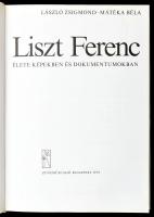 László Zsigmond-Mátéka Béla: Liszt Ferenc élete képekben és dokumentumokban. Az egyik szerző, László...