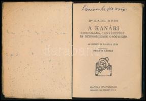 Dr. Karl Russ: A kanári gondozása, tenyésztése és betegségeinek gyógyítása. Bp., 1937, Magyar Könyvk...