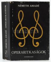 Németh Amádé: Operaritkaságok Gyöngy Pál (1902-1990) zeneszerző, dalszerző részére DEDIKÁLT példány. Bp., 1980. Zeneműkiadó Kiadói egészvászon kötésben, kiadói, kissé kopott papír védőborítóban.