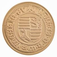 DN "A legértékesebb magyar érmék - Hunyadi János aranyforintjának replikája" aranyozott Cu...