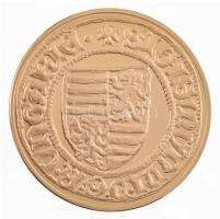 DN "A legértékesebb magyar érmék - Luxemburgi Zsigmond aranyforintjának replikája" aranyoz...