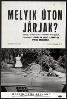 1964 ,,Melyik úton járjak? című amerikai film jelenetei és szereplői (köztük Shirley MacLaine, Paul Newman), 9 db vintage produkciós filmfotó, ezüst zselatinos fotópapíron, + hozzáadva egy szöveges kisplakát, 18x24 cm