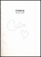 Charlie: Ami soul az szól. - - lejegyezte: Imredy Péter. Szerk.: Kriskó Zoltán. DEDIKÁLT! Bp., 2004....