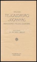 Széll László: Magyar tejgazdasági joganyag rendszeres feldolgozásban. Feldolgozta: Ifj. Dr. - -. Mag...